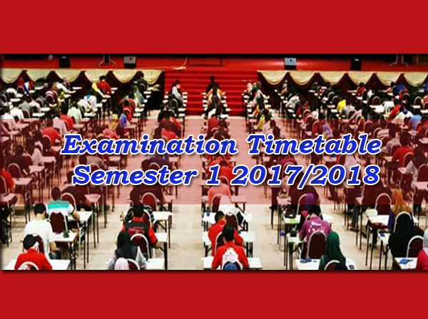 Examination Timetable Semester 1 2017/2018