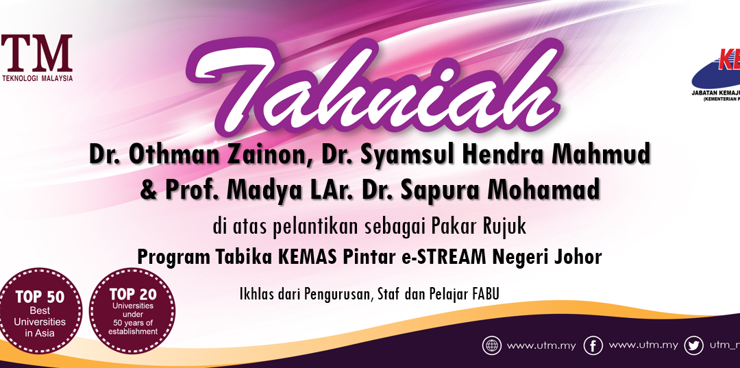 Tahniah kepada staf akademik FABU, Dr. Othman Zainon, Dr. Syamsul Hendra Mahmud & Prof. Madya LAr. Dr. Sapura Mohamad