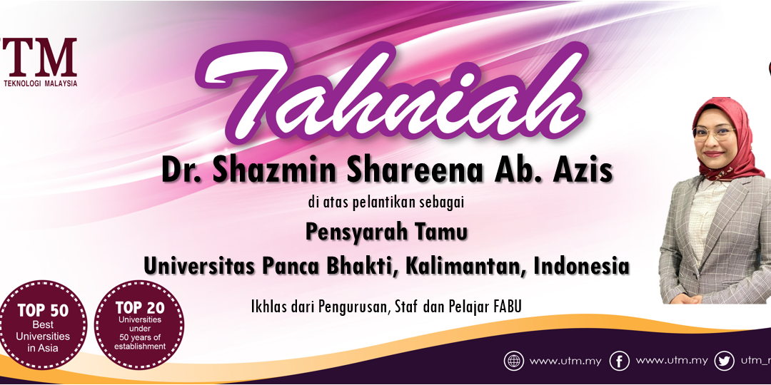 Tahniah kepada Dr. Shazmin Shareena Ab Azis di atas pelantikan sebagai Pensyarah Tamu