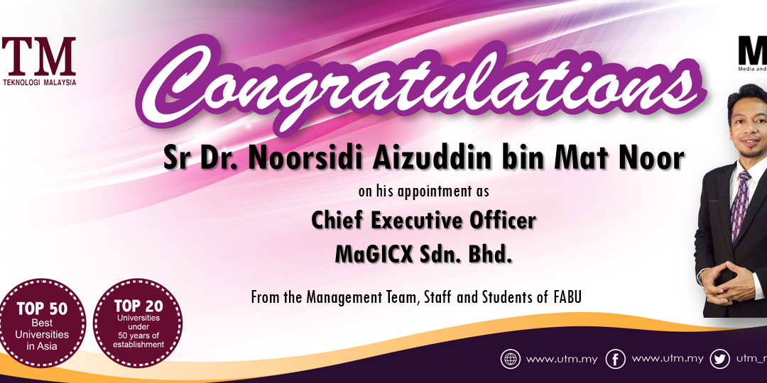 Tahniah Sr Dr. Noorsidi Aizuddin di atas pelantikan di MaGICX Sdn. Bhd.