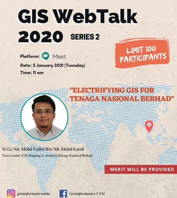 GIS WebTalk Siri 2 bersama TNB Kongsi Ilmu Tentang Sains Maklumat Geografi