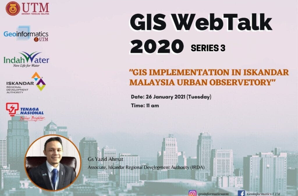 GIS WebTalk Siri 3 Anjuran FABU-IRDA Kongsi Ilmu Pengetahuan dan Penggunaan Sains Maklumat Geografi (GIS)