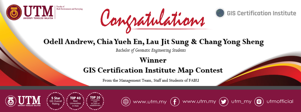 Tahniah kepada para pelajar Sarjana Muda Kejuruteraan Geomatik di atas kemenangan dalam GIS Certification Institute Map Contest 2021