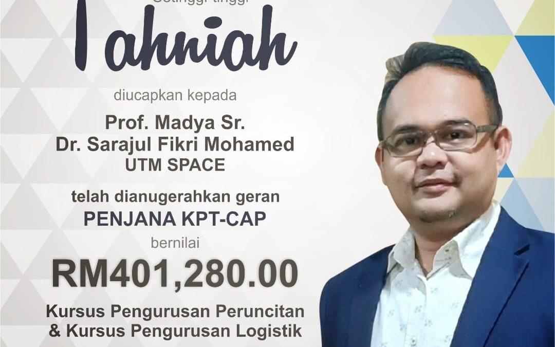 Tahniah PM Sr Dr Sarajul Fikri Mohamed yang telah dianugerahkan geran PENJANA KPT-CAP