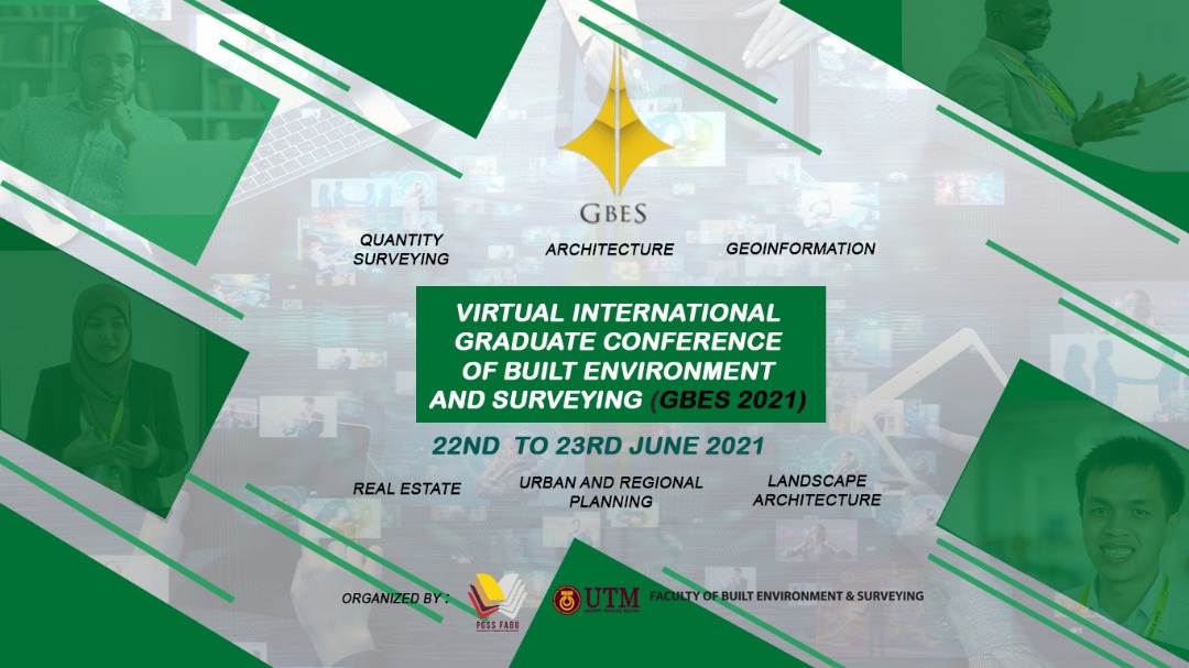 International Graduate Conference of Built Environment and Surveying (GBES 2021)
