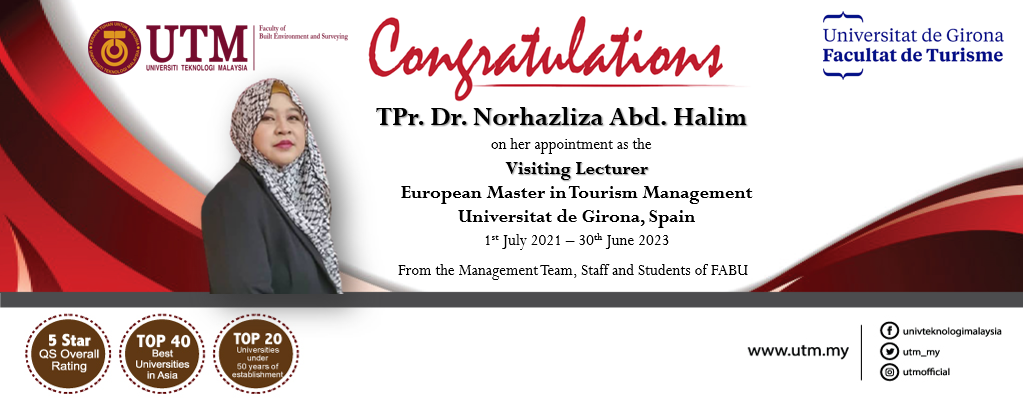 Heartfelt congratulations to TPr. Dr. Norhazliza Abd. Halim, Senior Lecturer in Urban & Regional Planning for her appointment by Universitat de Girona, Spain