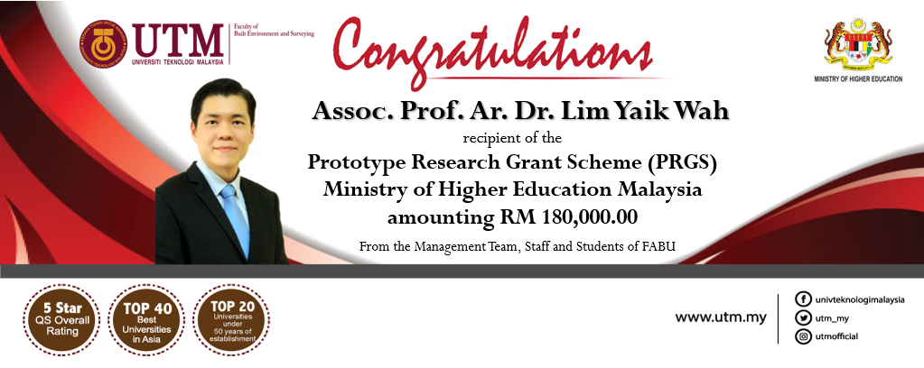 Heartiest congratulation to Associate Professor Ar. Dr. Lim Yaik Wah for successfully secure the Prototype Research Grant Scheme (PRGS) amounting RM 180,000.00