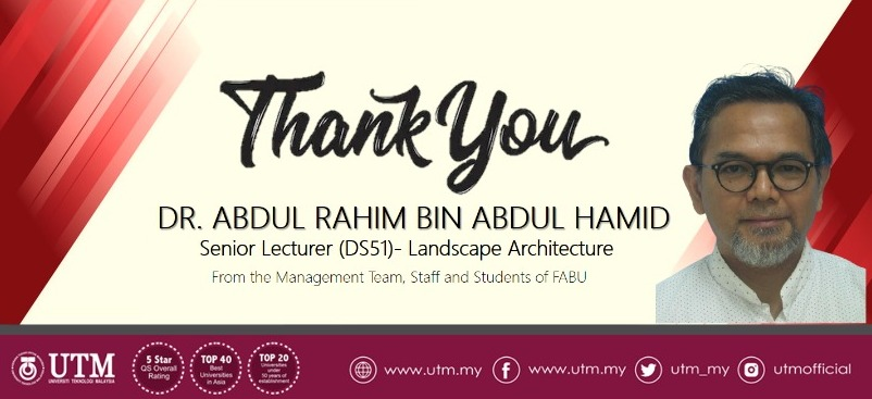 Jutaan terima kasih diucapkan kepada Dr. Abdul Rahim bin Abdul Hamid atas jasa saudara sepanjang berkhidmat di FABU