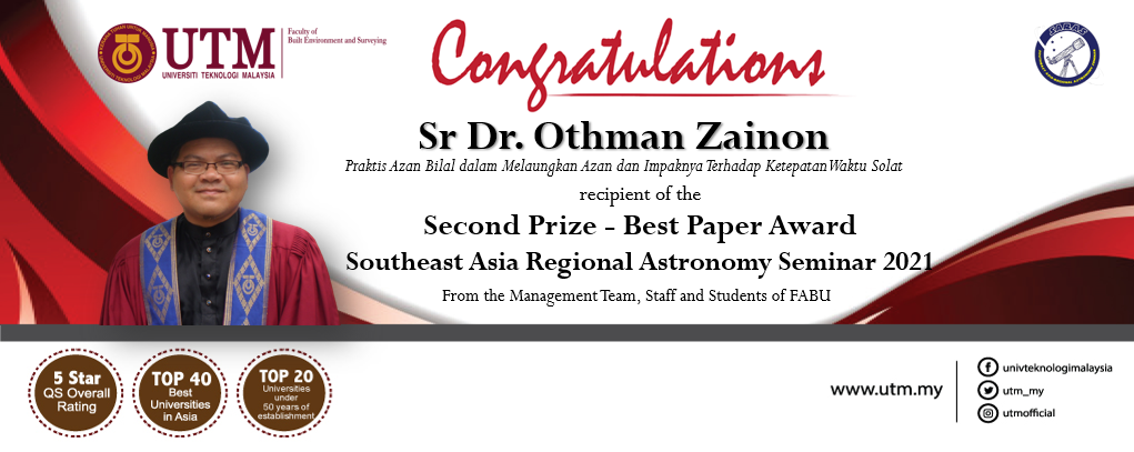 Tahniah kepada Sr Dr. Othman Zainon, Pensyarah Kanan (Geoinformasi) diatas kejayaan dalam Seminar Falak Nusantara  (SARAS 2021)