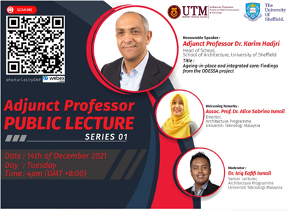 Adjunct Professor Lecture on ODESSA project for ‘Elderly living and Ageing in Place’ organized by UTM Architecture Program