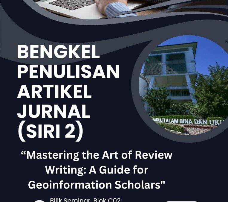 Bengkel Penulisan Artikel Jurnal (Siri 2) bagi Pelajar Pascasiswazah
