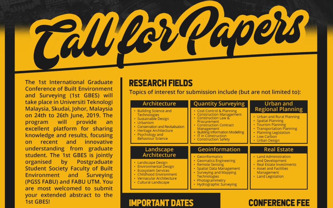 CALL FOR PAPERS : 1ST INTERNATIONAL GRADUATE CONFERENCE OF BUILT ENVIRONMENT AND SURVEYING