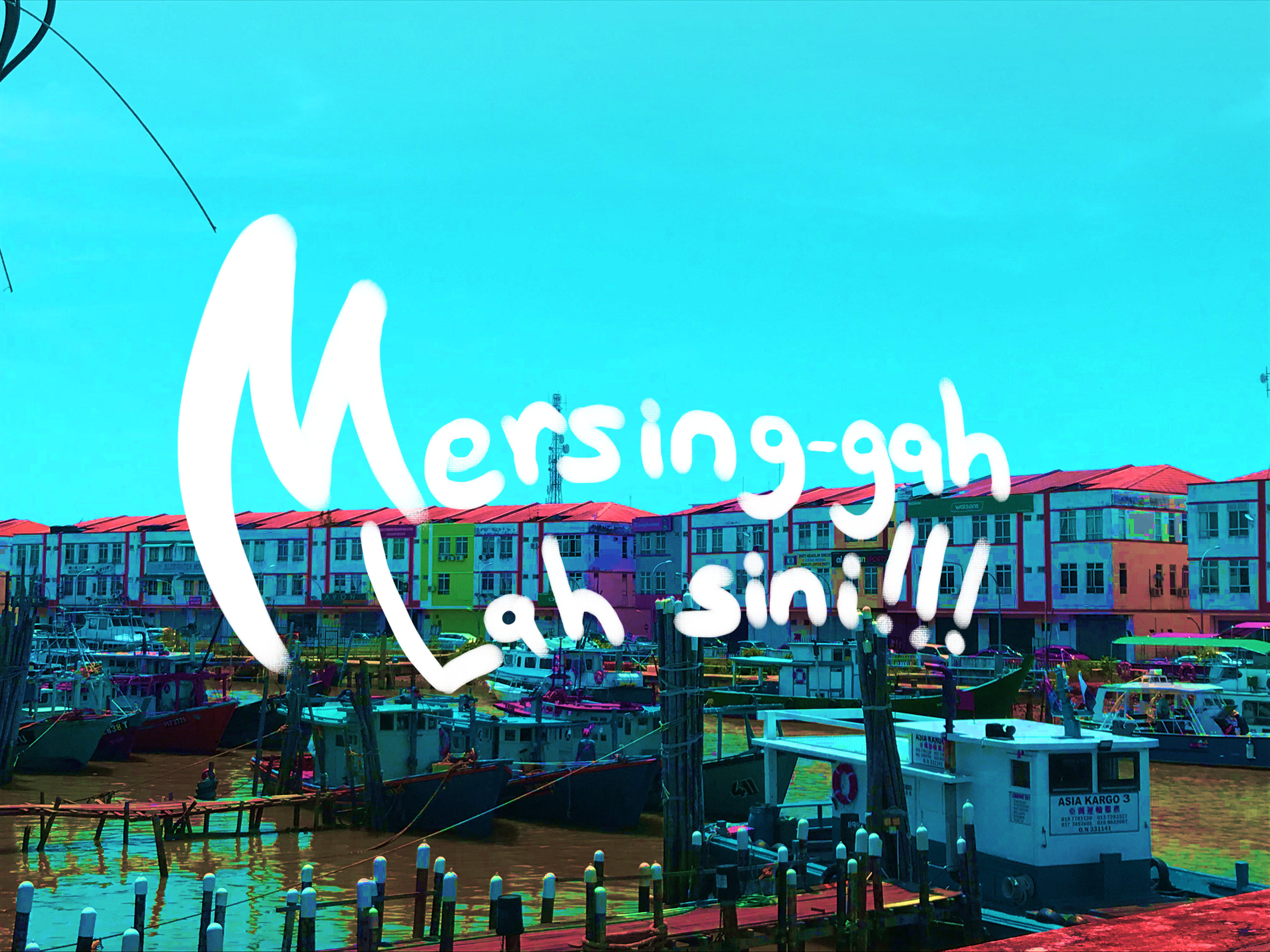 A sojourn in the placid town of Mersing.