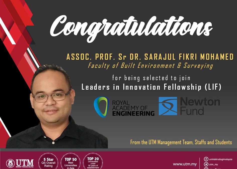 Congratulation to AP Sr Dr. Sarajul Fikri Mohamed for being selected to join the Leadership in Innovation Fellowship (LIF) by The Royal Academy of Engineering, UK