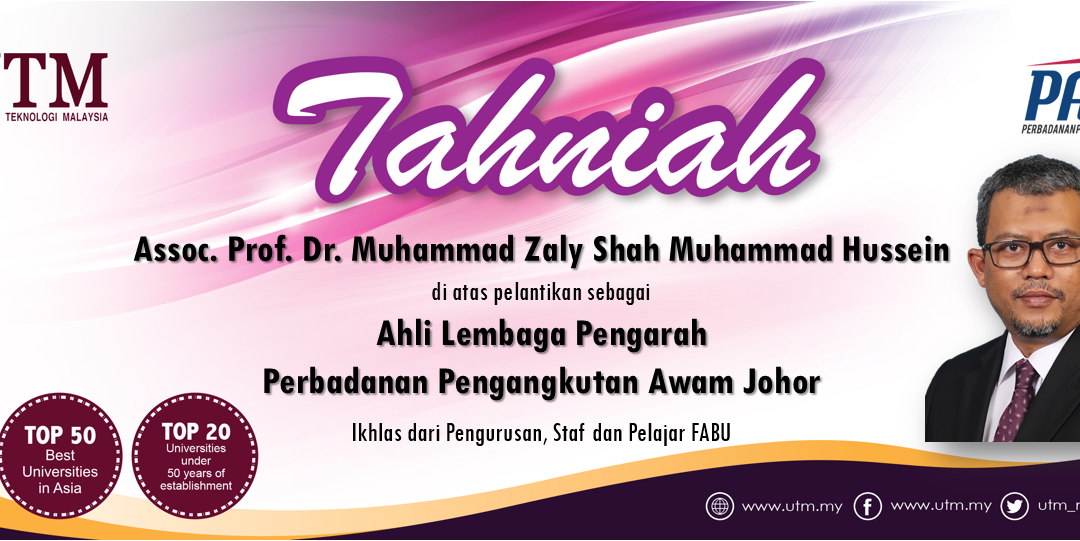 Tahniah Prof. Madya Dr. Muhammad Zaly Shah di atas pelantikan oleh Kerajaan Negeri Johor