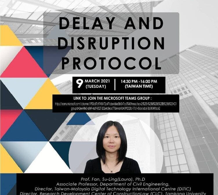 UTM-TkU-UoRM First Collaborative Webinar Series on Delay & Disruption Protocol in Building Industry