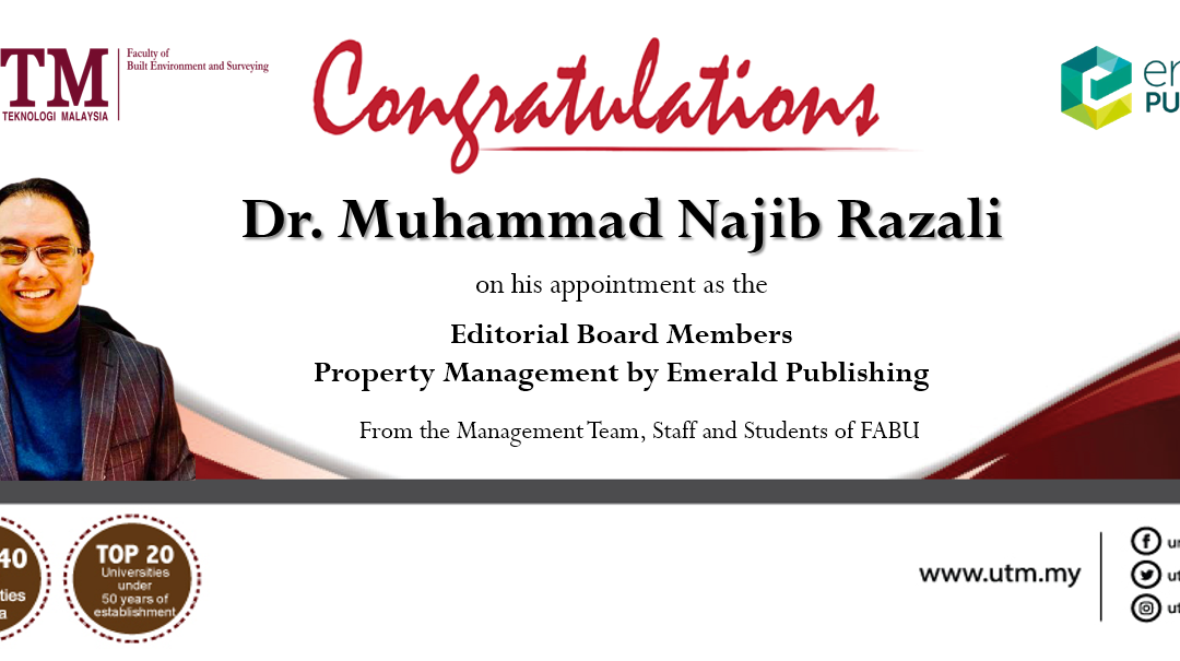 Huge congratulations to Dr. Muhammad Najib Razali, our Director of Real Estate, on his appointment as the Editorial Board Members for Property Management by Emerald Publishing