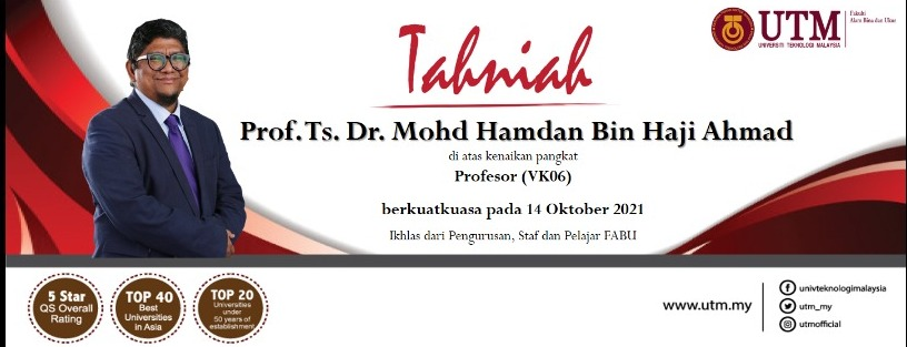Tahniah diucapkan kepada Prof. Ts. Dr. Mohd. Hamdan bin Haji Ahmad atas kenaikan pangkat ke dalam jawatan Profesor (VK06)