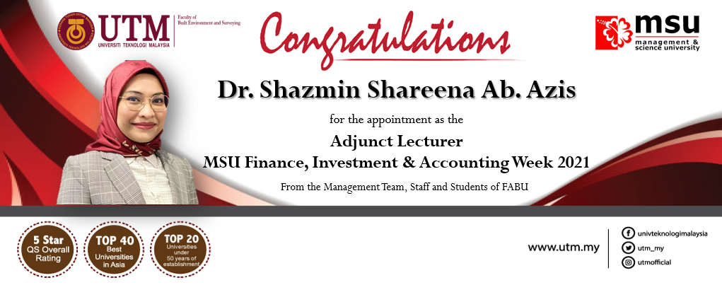 Congratulations to Dr. Shazmin Shareena Ab Azis, Senior Lecturer (Real Estate) on her appointment as the Adjunct Lecturer by the Management and Science University (MSU)