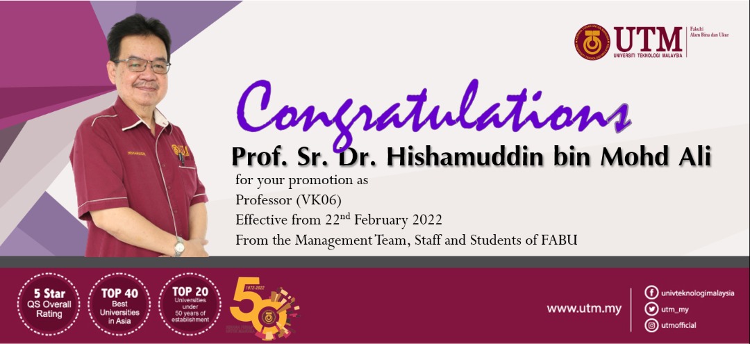 Tahniah diucapkan kepada Prof. Sr. Dr. Hishamuddin bin Mohd Ali dan Prof. Dr. Maimunah binti Sapri atas kenaikan pangkat saudara