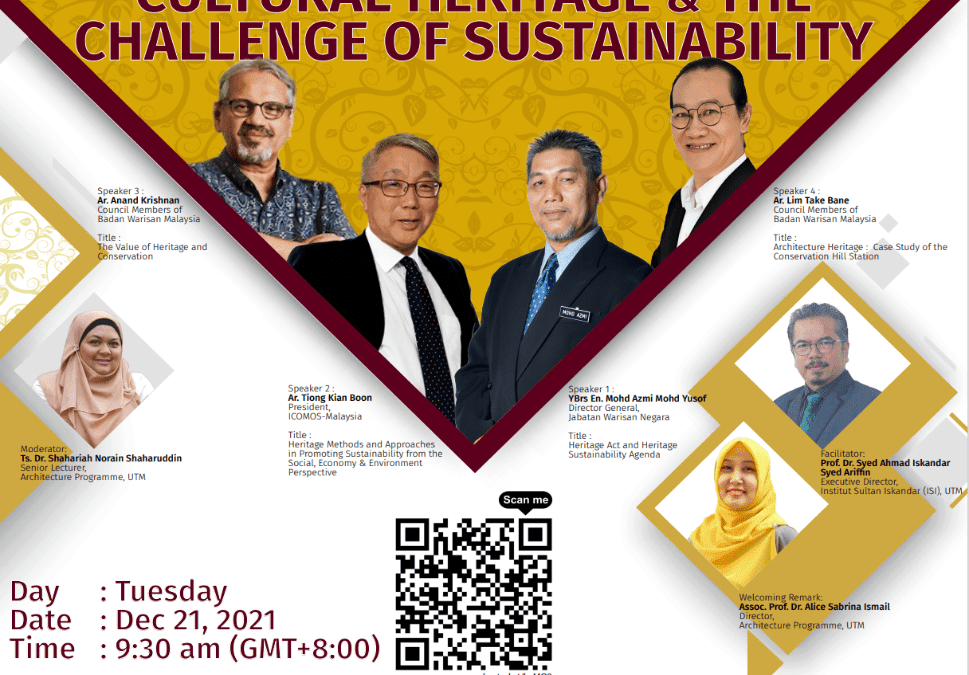 International Colloquium on Cultural Heritage and Challenge of Sustainability between UTM Architecture Program, Malaysian Heritage Trust, Department of National Heritage, UNESCO & ICOMOS