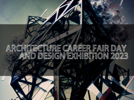 Architecture Career Fair & Design Exhibition 2023