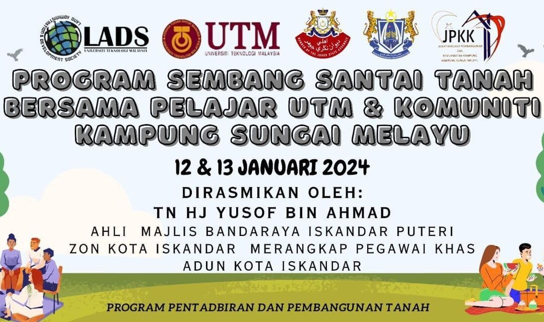 Program Sembang Santai Tanah Bersama Pelajar UTM & Komuniti Kampung Sungai Melayu