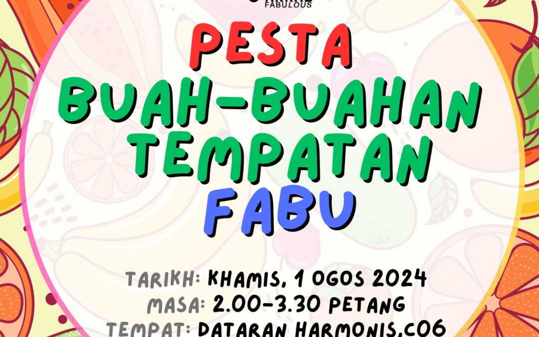 PESTA BUAH-BUAHAN TEMPATAN FABU 2024